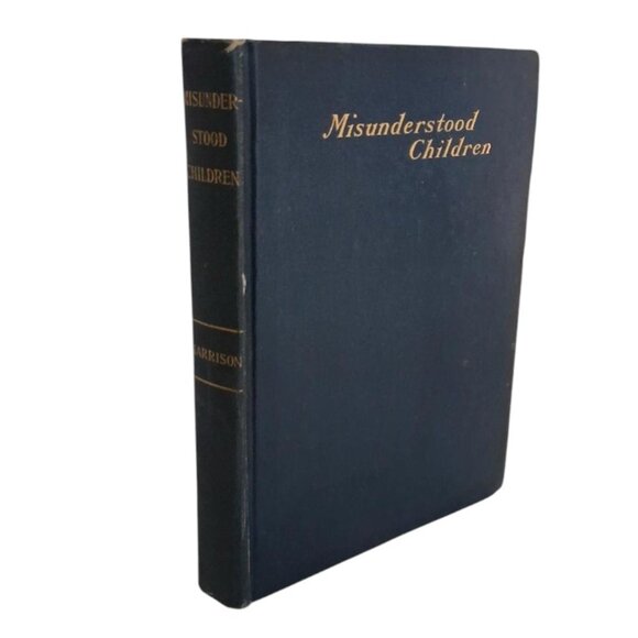 "RARE" 1910 Misunderstood Children book Elizabeth Harrison Author 2nd Edition - Picture 2 of 13